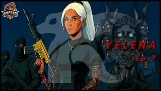 [IMPERO RP] Yelena: Esperienze paranormali - ep.7