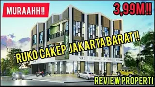 3,99M! RUKO CAKEP JAKARTA BARAT MURAH!! | REVIEW PROPERTI