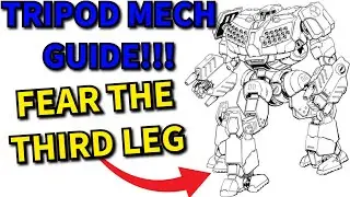 BATTLETECH: TRIPOD mechs! Three legs are better than one for mechs! Triskelion is SO GOOD!