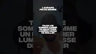 LACRAPS - FIN DU MONDE (on garde ou pas ?)