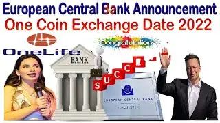 European Central Bank Announcement One Coin Exchange Date 2022?? | AK AUTOMATION TECHNOLOGIES