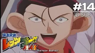 Bakusou Kyoudai Let's & Go Max - Episode 14 (Sub Indo)