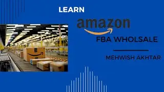 Amazon FBA Wholesale I Contact brands I Email brand I Session 11 | Part2 I By Mehwish Akhtar