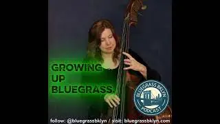 First Lady of Bluegrass Missy Raines joins us on Bluegrass BKLYN podcast!