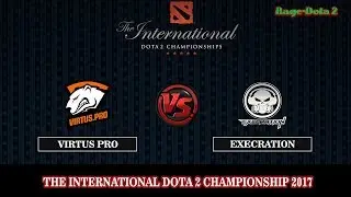 Virtus Pro VS Execration BO2 ( Game 1) | DOTA 2 The International 7 (TI7) 2017