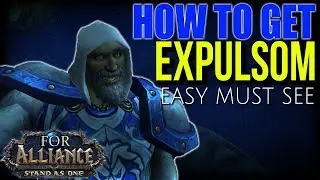 HOW TO GET EXPULSOM | Alliance Side | World of Warcraft: Battle for Azeroth