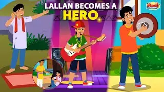 Lallan Becomes HERO | True Success | Moral Stories | Friendship | Aadi And Friends