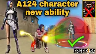 A124 character new ability in free fire//ff A124 character new skill ability test//Garena Free Fire
