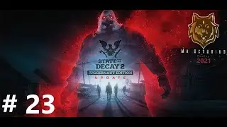 State of Decay 2: Juggernaut Update with Mr. Octurius (Patch25/ Episode 23)