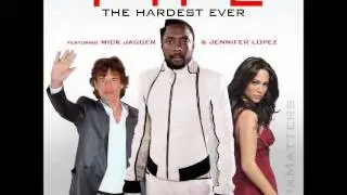 Will.I.Am - T.H.E (The Hardest Ever) - feat. Mick Jagger & Jennifer Lopez (HQ)