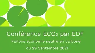 Conf&eacute;rence ECO2 par EDF &ndash; Laurence BOONE