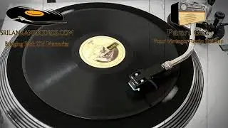 Ananda Sriya Vahei - Dharmadasa & Latha Walpola (Surasena 1957)