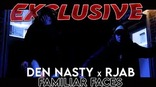 Den Nasty x RJAB - Familiar Faces (Official Music Video) [4K]