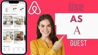 Как использовать приложение Airbnb в качестве гостя | Использование Airbnb в качестве гостя