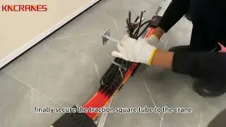 Crane Seamless Conductor Rail Installation Steps