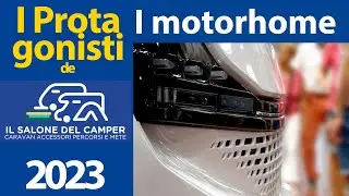 I protagonisti del Salone del Camper 2023: i motorhome