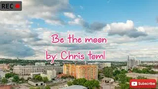Chris tomlin- Be The Moon lyrics
