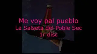 Me voy pal pueblo.  La Salseta del Poble Sec
