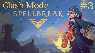 Spellbreak [Clash Mode] - Part 3 (No Commentary)