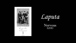Laputa　Nervous(LIVE)　ーParadoxical Realityー ノイズ注意