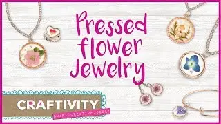 Make Your Own Pressed Flower Jewelry Craft by CRAFTIVITY - Fun, Creative & Trendy Jewelry