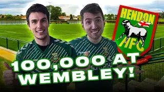 100,000 Watched Hendon FC At WEMBLEY! 😲