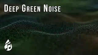 Green Noise for Deep Focus &bull; Study, Relax & Sleep (8 Hours)