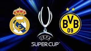 Геймплей FIFA 19,UEFA Super Cup,Real Madrid CF-Borussia Dortmund (PS4)