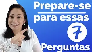 [Perguntas na Entrevista de Emprego] 7 perguntas que você precisa saber responder.