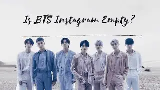 BTS удалили весь свой Instagram — то, что обнаружили фанаты, вас просто потрясёт!
