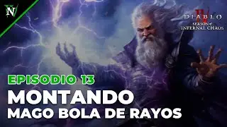 Diablo IV VoH - Ep 13 - Montando un Mago Bola de Rayo [S10-2.4]