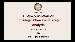 Strategic Management  | Strategic Choice & Strategic Analysis | AKTU Digital Education