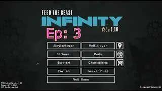 FTB Infinity Lite 1.10.2 Let's Play Episode 3