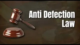 Group 2 Important Topics Series: Indian Polity:Anti Defection Law (పార్టీ ఫిరాయింపుల నిరోధక చట్టం)