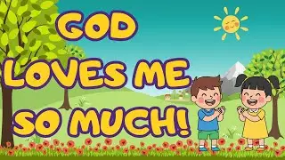 Sing and Clap for Toddlers: God Loves Me So Much! #ChristianKidsSong #BibleSongs #FaithForKids