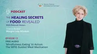 'Mindfulness Eating In Action': The WPIE Guided Meal Meditation