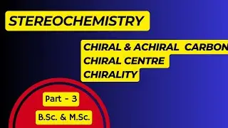 🔥Stereochemistry || Chirality || Chiral Carbon || B.Sc.& M.Sc. 🔥 Chiral Carbon example 🔥