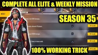 HOW TO CCOMPLETE ALL ELITE PASS MISSIONS AND WEEKLY MISSIONS OF SEASON 35 ELITE PASS IN FREE FIRE