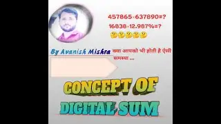 Digital Sum Concept class- By Avanish Mishra