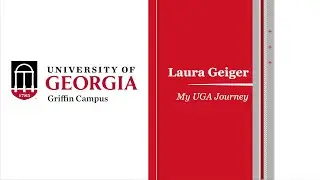 Laura Geiger, a UGA Griffin alumna, discusses the 62+ opportunities at the University of Georgia