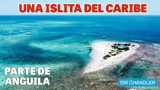 UNA ISLA 🏝️ MINIATURA 😱 CERCA DE ANGUILA 🇦🇮