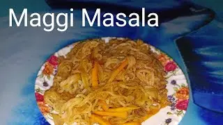 ম্যাগি মসলা।Maggi Masala || Nasta || Fast food || Maggi lover || Maggi recipe in bengali