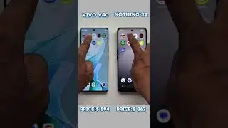 Is the Nothing Phone 3a Better Than Vivo V40? Let&rsquo;s Find Out! #shorts