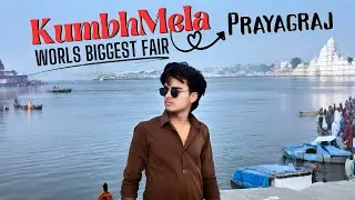 World’s Biggest Fair — Kumbh Mela Prayagraj | Photos, Video Shoot Vlog 