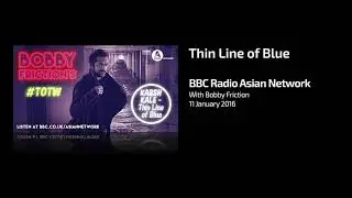 Karsh Kale &ndash; Thin Line of Blue, Radio Edit &ndash; BBC Radio Asian Network (2016)