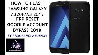 Samsung A320f / A3 2017 Android  7 FRP Reset / Google Account Remove / New Method 2018