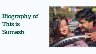Biography of This is Sumesh