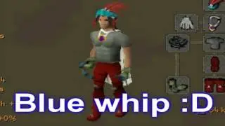 Blue whip Ftw (runescape)
