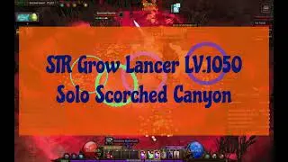 Mu Webzen 19.1-3 STR Grow Lancer LV.1050 solo Scorched Canyon (Week 8)