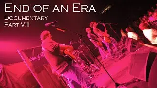 End of an Era - State of Illusion (Documentary Part 8)